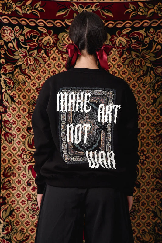 Make Art not War - Black Crewneck Hoodie