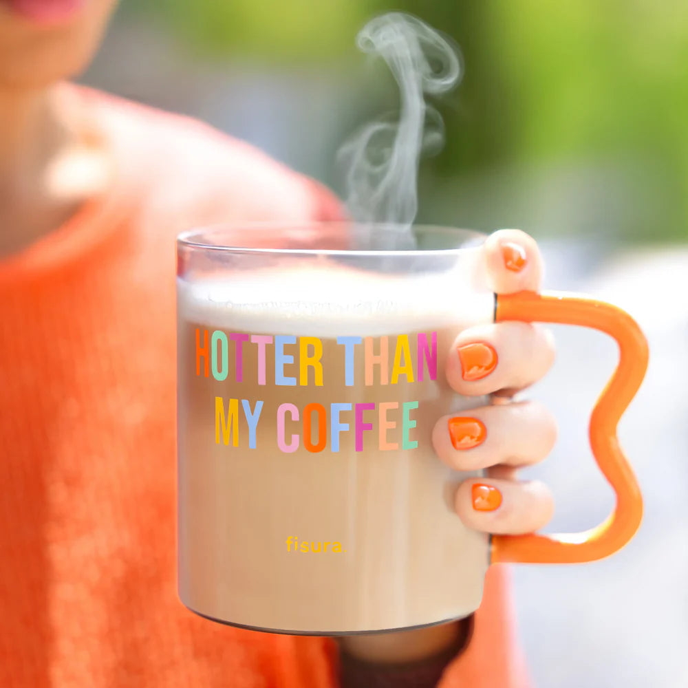 Γυάλινη κούπα "Hotter than my coffee"
