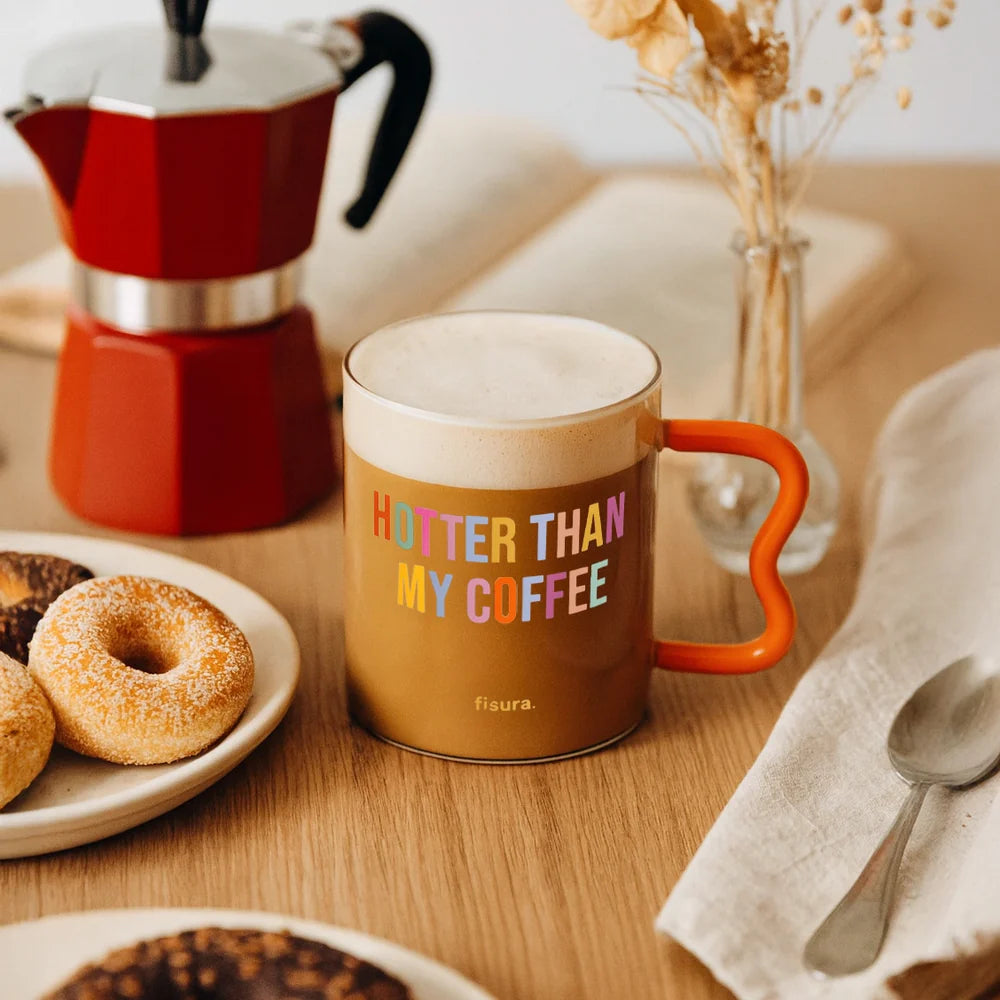 Γυάλινη κούπα "Hotter than my coffee"