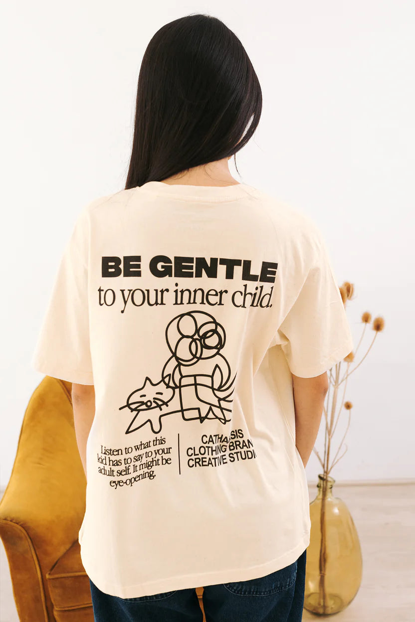 Be Gentle To Your Inner Child Unisex Tshirt